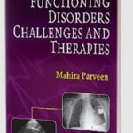 Cardiac Functioning, Disorders, Challenges and Therapies by Mahira Parveen PDF Free Download