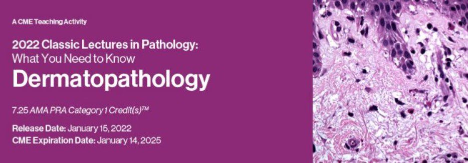 Download Classic Lectures in Pathology : What You Need to Know Dermatopathology 2022 Videos Free