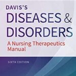Download Davis's Diseases and Disorders: A Nursing Therapeutics Manual 6th Edition PDF Free