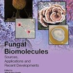 Download Fungal Biomolecules: Sources, Applications and Recent Developments PDF Free