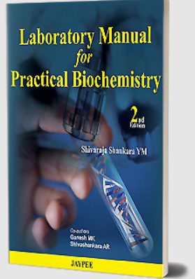 Download Laboratory Manual for Practical Biochemistry by Shivaraja Shankara YM PDF Free