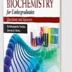 Download Quick Review of Biochemistry for Undergraduates (Questions and Answers) by Krishnananda Prabhu PDF Free