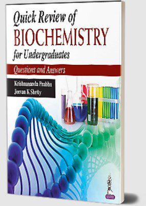 Download Quick Review of Biochemistry for Undergraduates (Questions and Answers) by Krishnananda Prabhu PDF Free