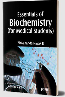 Essentials of Biochemistry for Medical Students by Shivananda Nayak B PDF Free Download