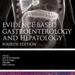 Evidence-based Gastroenterology and Hepatology 4th Edition PDF Free Download