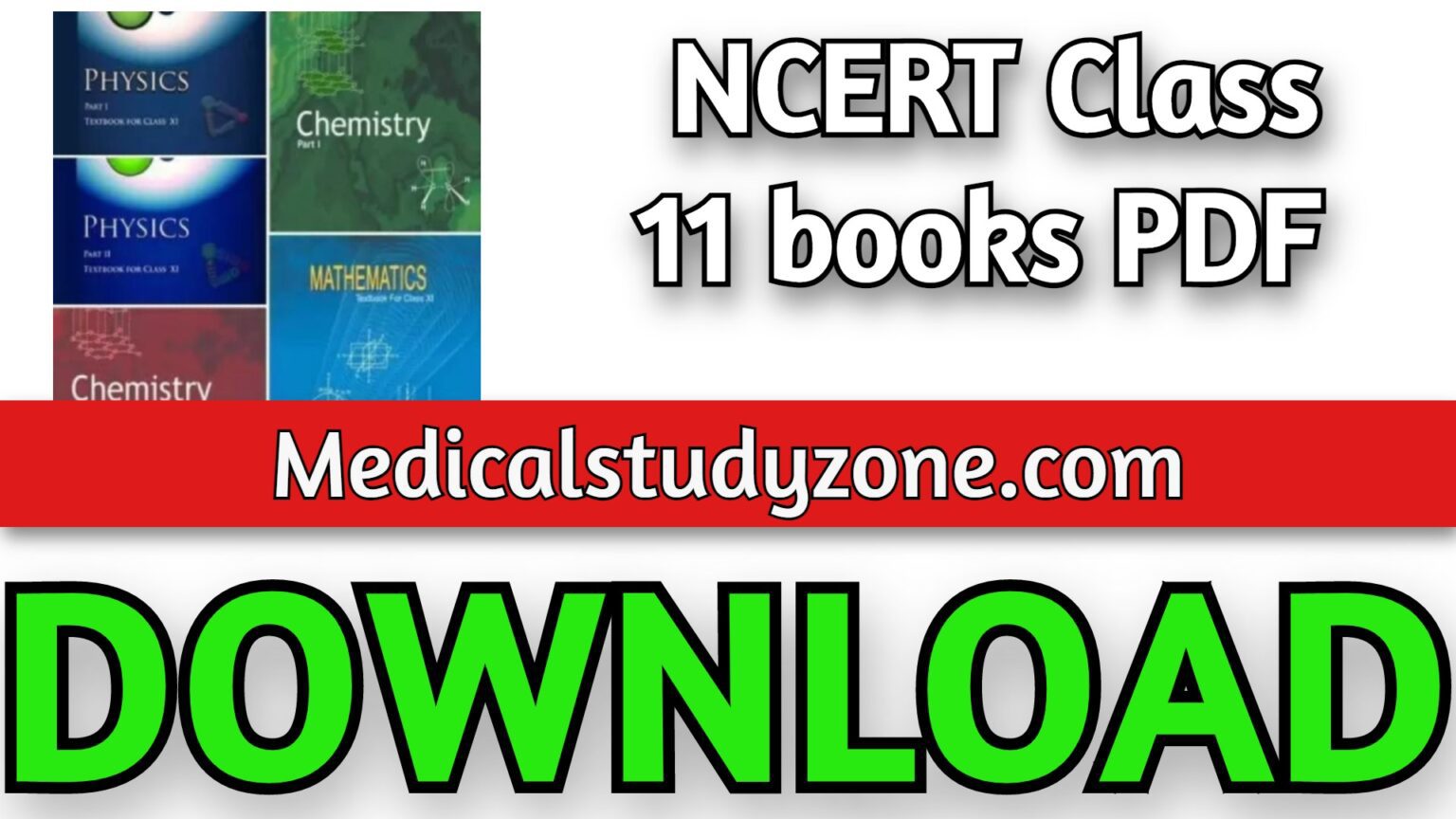 NCERT Class 11 Books PDF Free Download - Medical Study Zone