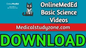 OnlineMedEd Basic Science 2022 Videos Free Download