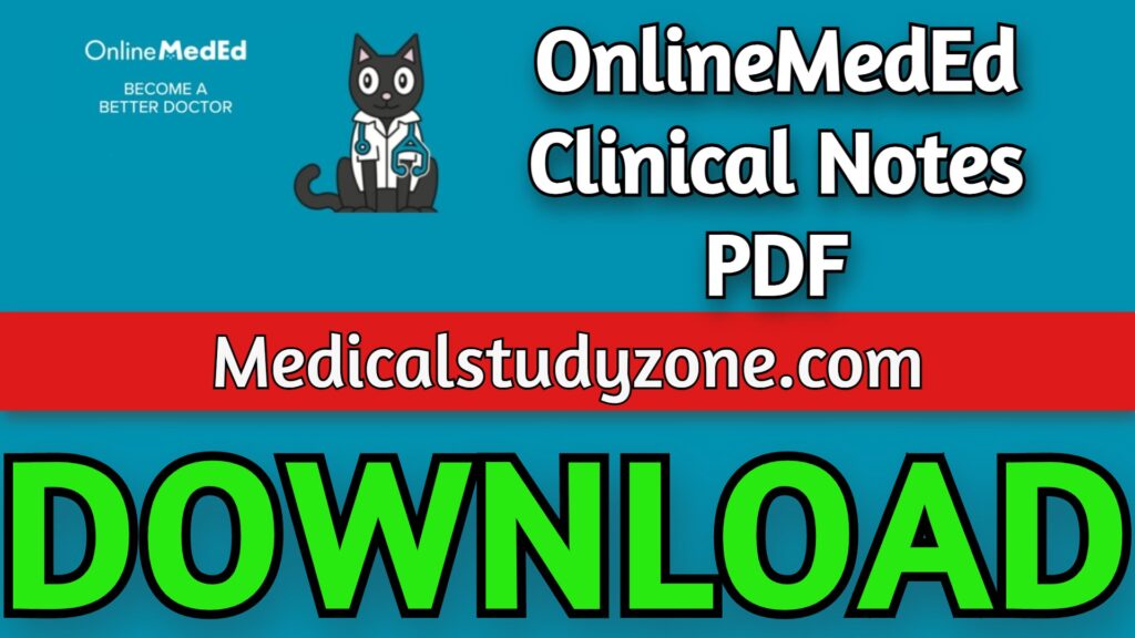 OnlineMedEd Clinical Notes 2023 PDF Free Download Medical Study Zone