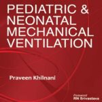 Pediatric & Neonatal Mechanical Ventilation 2nd Edition PDF Free Download