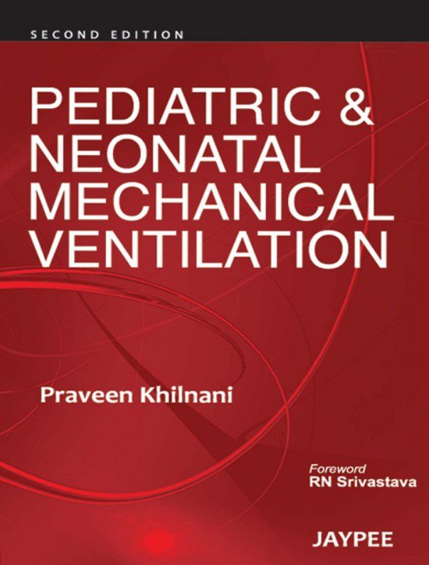 Pediatric & Neonatal Mechanical Ventilation 2nd Edition PDF Free Download