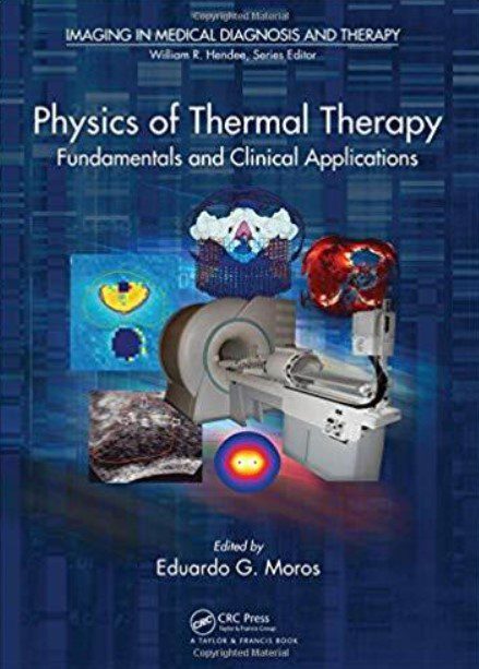 Physics of Thermal Therapy: Fundamentals and Clinical Applications PDF Free Download