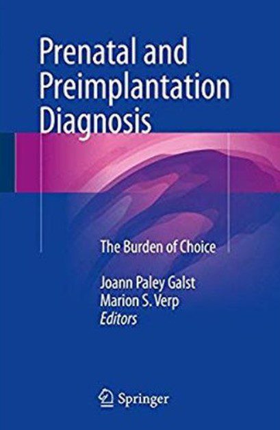 Prenatal and Preimplantation Diagnosis: The Burden of Choice PDF Free Download