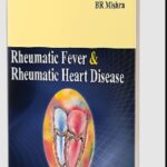 Rheumatic Fever & Rheumatic Heart Disease by M Satpathy PDF Free Download