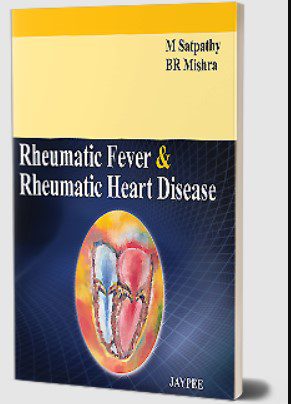 Rheumatic Fever & Rheumatic Heart Disease by M Satpathy PDF Free Download