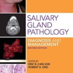 Salivary Gland Pathology Diagnosis and Management 2nd Edition PDF Free Download
