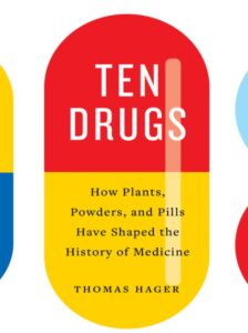 Ten Drugs: How Plants, Powders, and Pills PDF Free Download