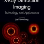 X-Ray Diffraction Imaging : Technology and Applications PDF Free Download