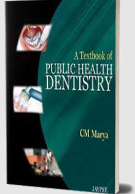 A Textbook of Public Health Dentistry by CM Marya PDF Free Download