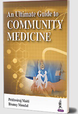 An Ultimate Guide to Community Medicine by Prithwiraj Maiti PDF Free Download