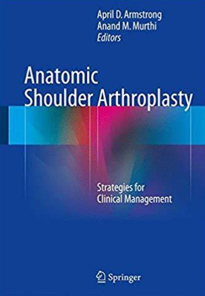 Anatomic Shoulder Arthroplasty PDF Free Download