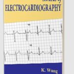 Atlas of Electrocardiography by K Wang PDF Free Download