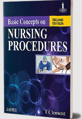 Basic Concepts of Nursing Procedures by I Clement PDF Free Download