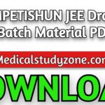 COMPETISHUN JEE Dropper Batch Material PDF Free Download