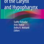 Carcinoma of the Larynx and Hypopharynx PDF Free Download