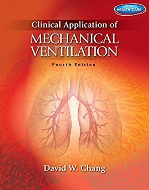 Clinical Application of Mechanical Ventilation 4th Edition PDF Free Download