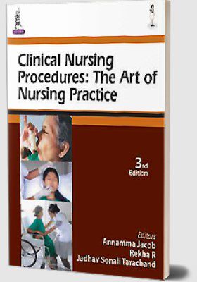 Clinical Nursing Procedures: The Art of Nursing Practice 3rd Edition PDF Free Download