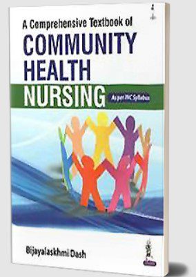 Download A Comprehensive Textbook of Community Health Nursing by Bijayalaskhmi Dash PDF Free