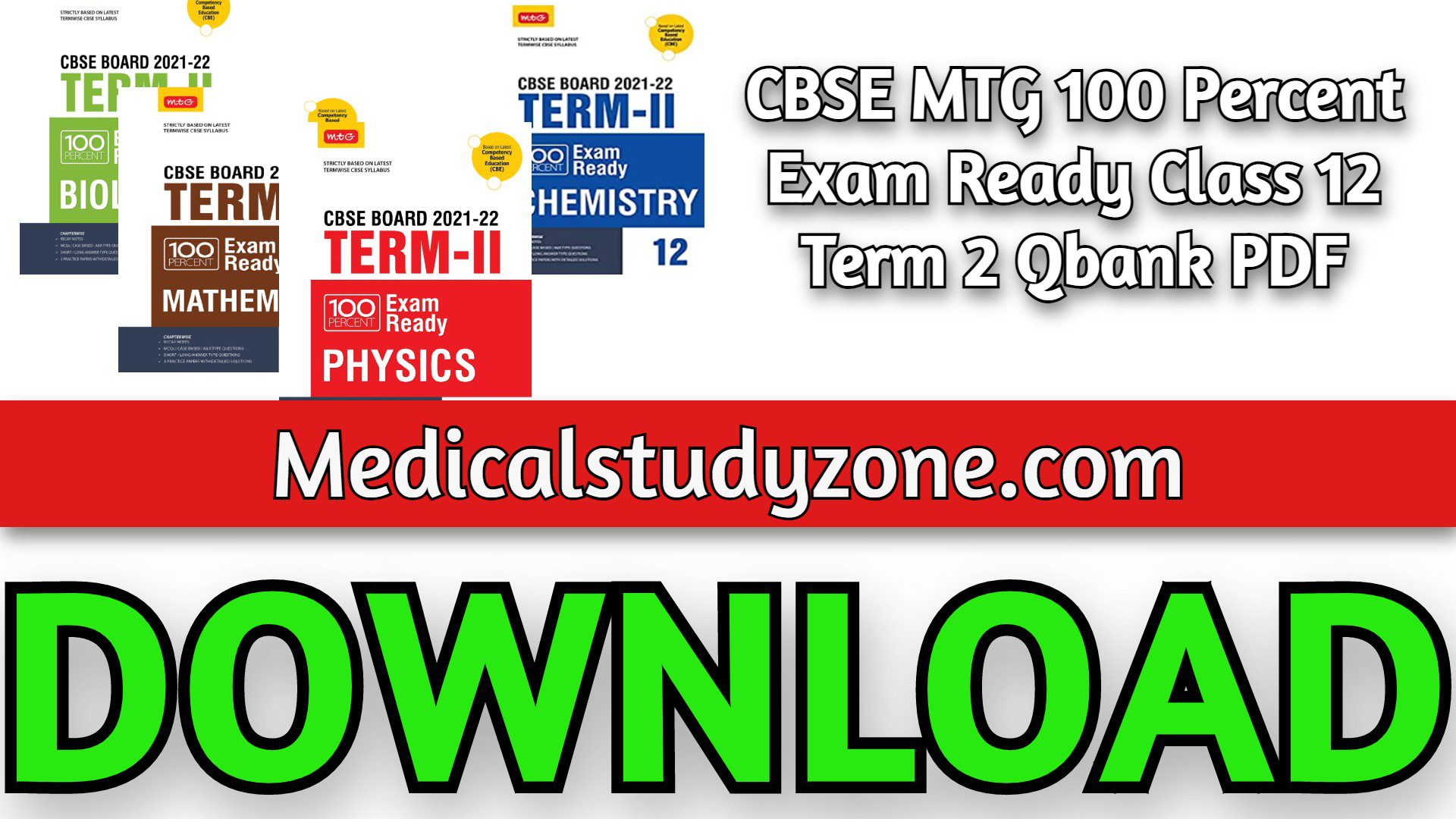 Download CBSE MTG 100 Percent Exam Ready Class 12 Term 2 Qbank PDF Free