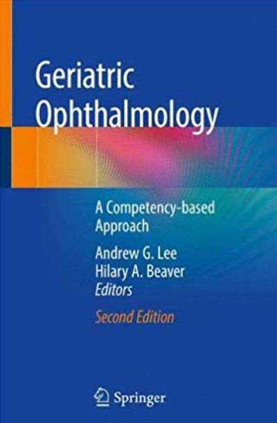 Download Geriatric Ophthalmology: A Competency-based Approach 2nd Edition PDF Free