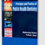 Download Principles and Practice of Public Health Dentistry by Madhusudan Krishna PDF Free