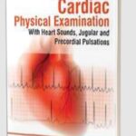 Download The Art and Science of Cardiac Physical Examination (With Heart Sounds, Jugular and Precordial Pulsations) PDF Free