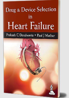 Drug & Device Selection in Heart Failure by Prakash C Deedwania PDF Free Download