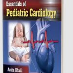 Essentials of Pediatric Cardiology by Anita Khalil PDF Free Download
