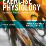 Exercise Physiology for Health, Fitness, and Performance 4th Edition PDF Free Download