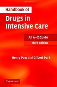 Handbook of Drugs in Intensive Care: An A - Z Guide 3rd Edition PDF Free Download