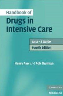Handbook of Drugs in Intensive Care: An A-Z Guide 4th Edition PDF Free Download