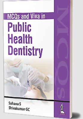 MCQs and Viva in Public Health Dentistry by Sahana S PDF Free Download