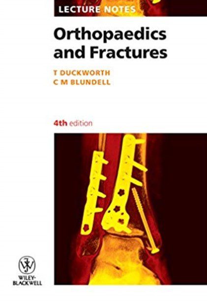 Orthopaedics and Fractures: Lecture Notes 4th Edition PDF Free Download