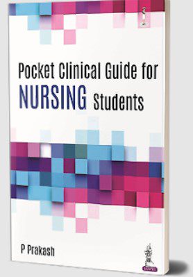 Pocket Clinical Guide for Nursing Students by P Prakash PDF Free Download