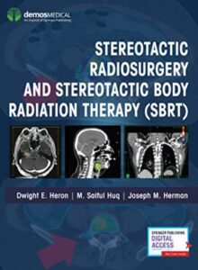 Stereotactic Radiosurgery and Stereotactic Body Radiation Therapy (SBRT) PDF Free Download