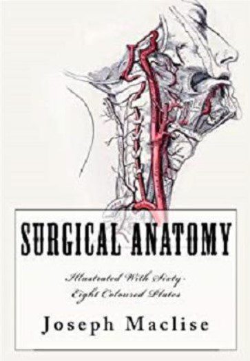 Surgical Anatomy: Illustrated With Sixty-Eight Coloured Plates PDF Free Download