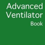 The Advanced Ventilator Book PDF Free Download