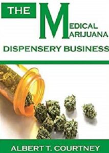 The Medical Marijuana Dispensary Business PDF Free Download