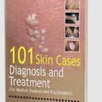 101 Skin Cases: Diagnosis and Treatment by Sanjay Ghosh PDF Free Download