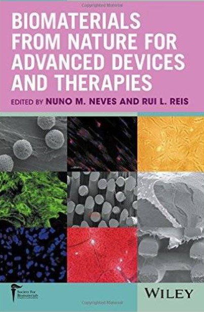 Biomaterials from Nature for Advanced Devices and Therapies PDF Free Download