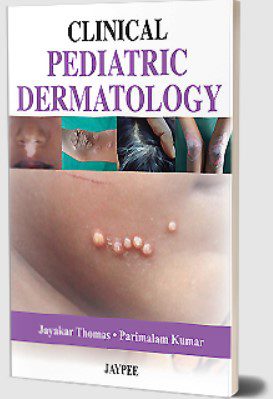 Clinical Pediatric Dermatology by Jayakar Thomas PDF Free Download